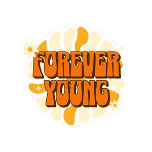 Forever Young – Retro Vinyl Sticker - Adults Skate Too LLC
