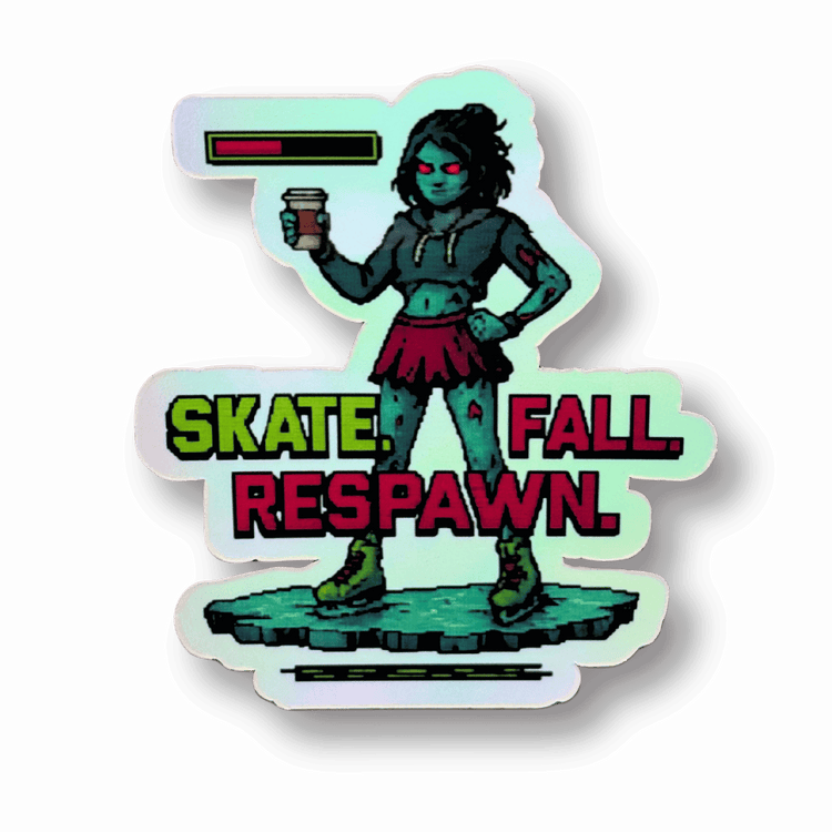 Skate. Fall. Respawn. Holo Stickers