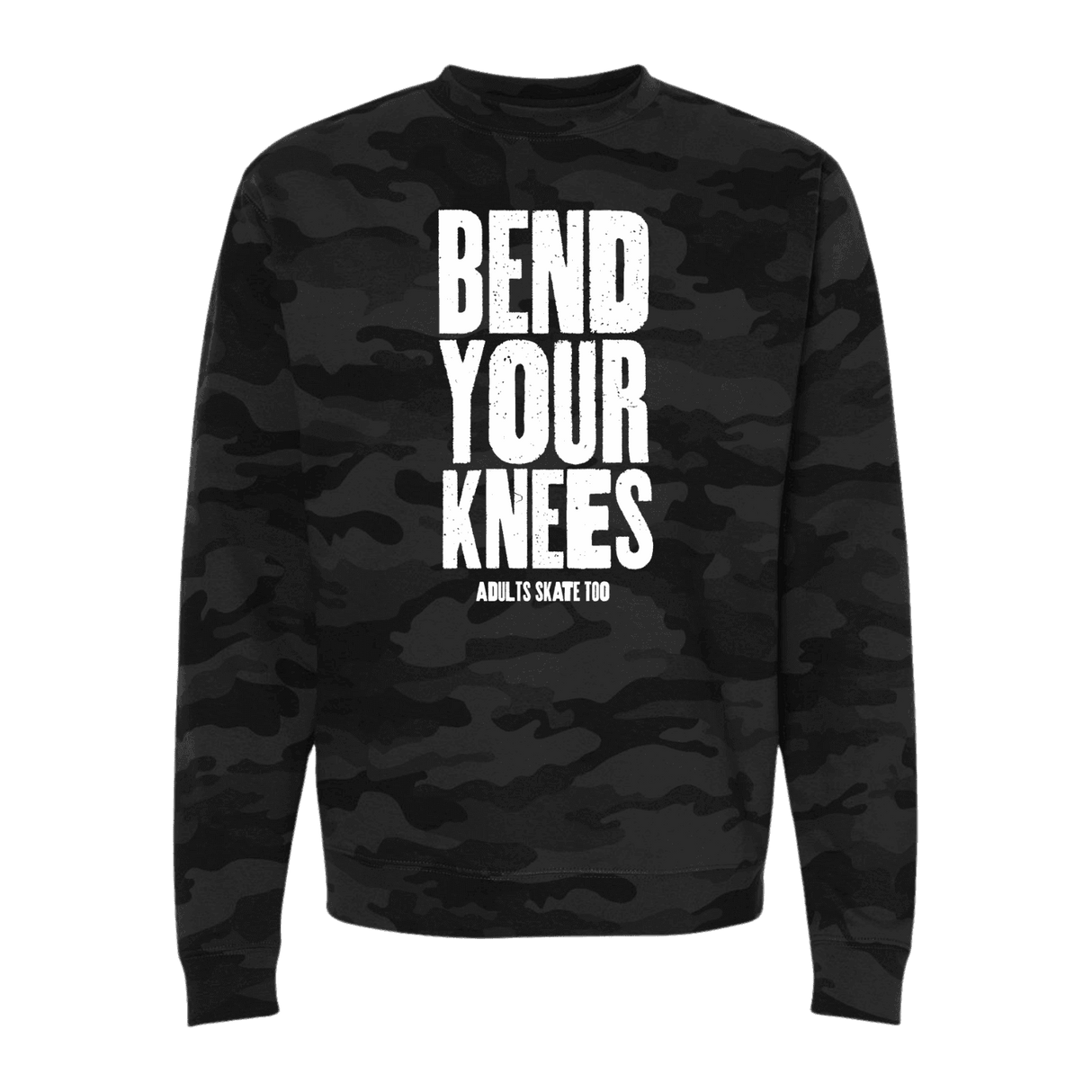 Bend Your Knees Camo Sweatshirt - Adults Skate Too LLC