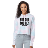 But Did You Die Cotton Candy Hooded Crop - Adults Skate Too LLC