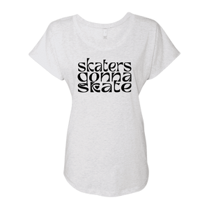 Skaters Gonna Skate Dolman Tee - Adults Skate Too LLC