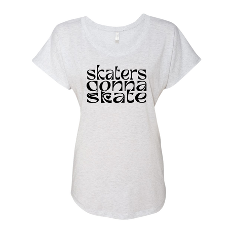 Skaters Gonna Skate Dolman Tee