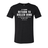[VAULT] If Found Return to Roller Rink T-Shirt - Adults Skate Too LLC