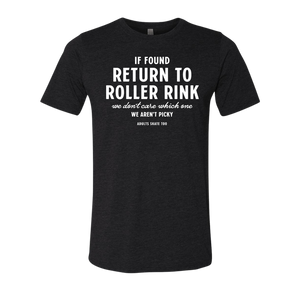 [VAULT] If Found Return to Roller Rink T-Shirt