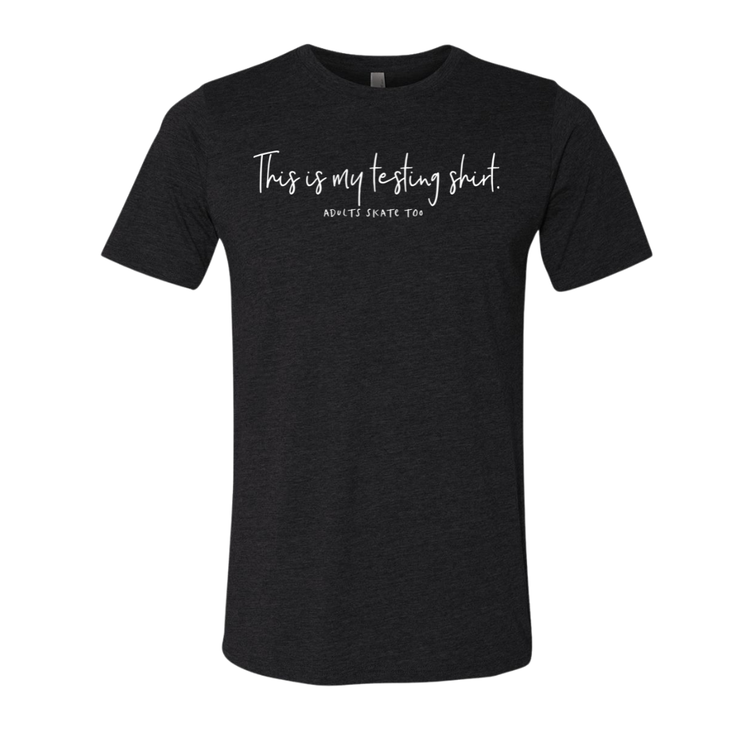 [VAULT] This Is My Testing Shirt. T-Shirt