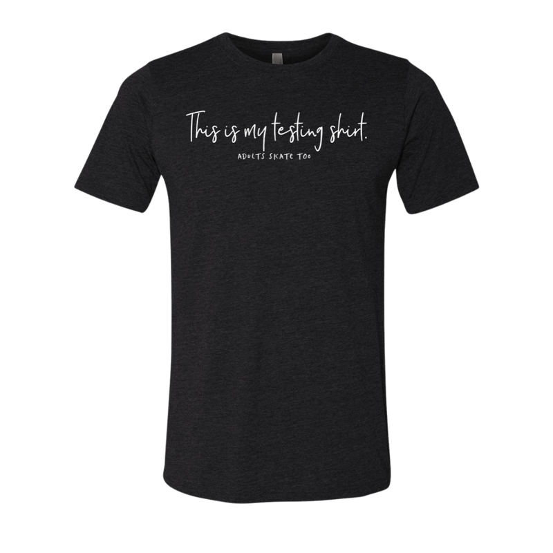 [VAULT] This Is My Testing Shirt. T-Shirt