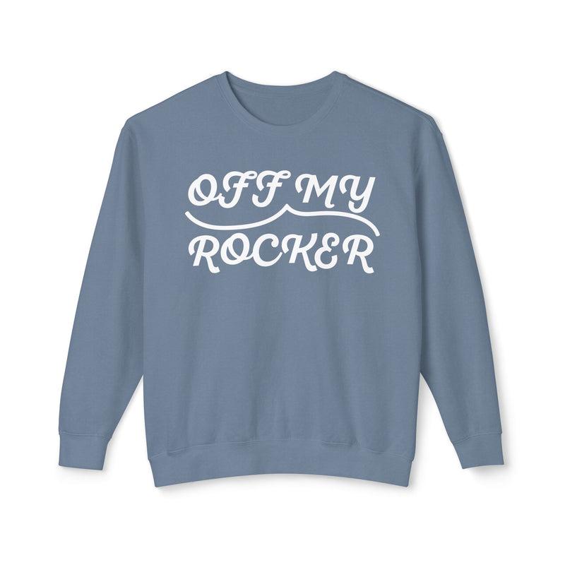 Off My Rocker Sweatshirt