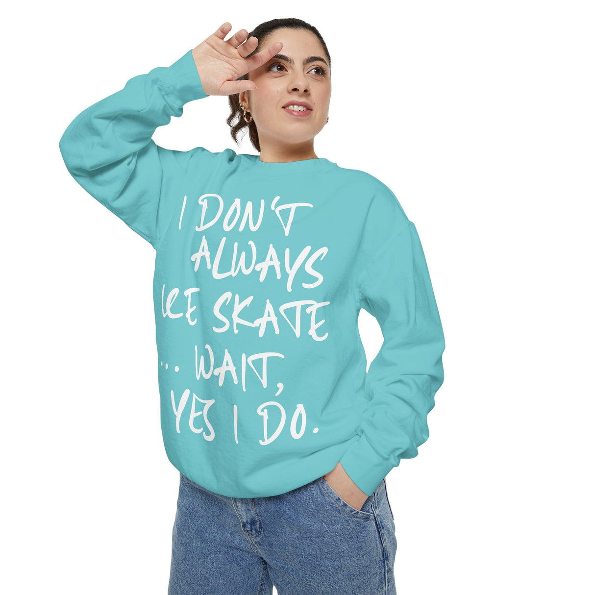 I Don't Always Skate... Unisex Sweatshirt - Adults Skate Too LLC