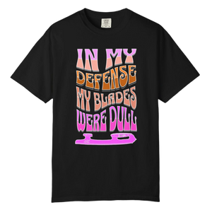Dull Blades T-Shirt