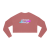 Always Sharp Women's Cropped Sweatshirt