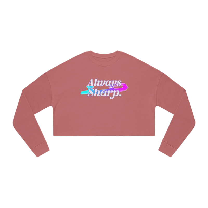 Always Sharp Women's Cropped Sweatshirt
