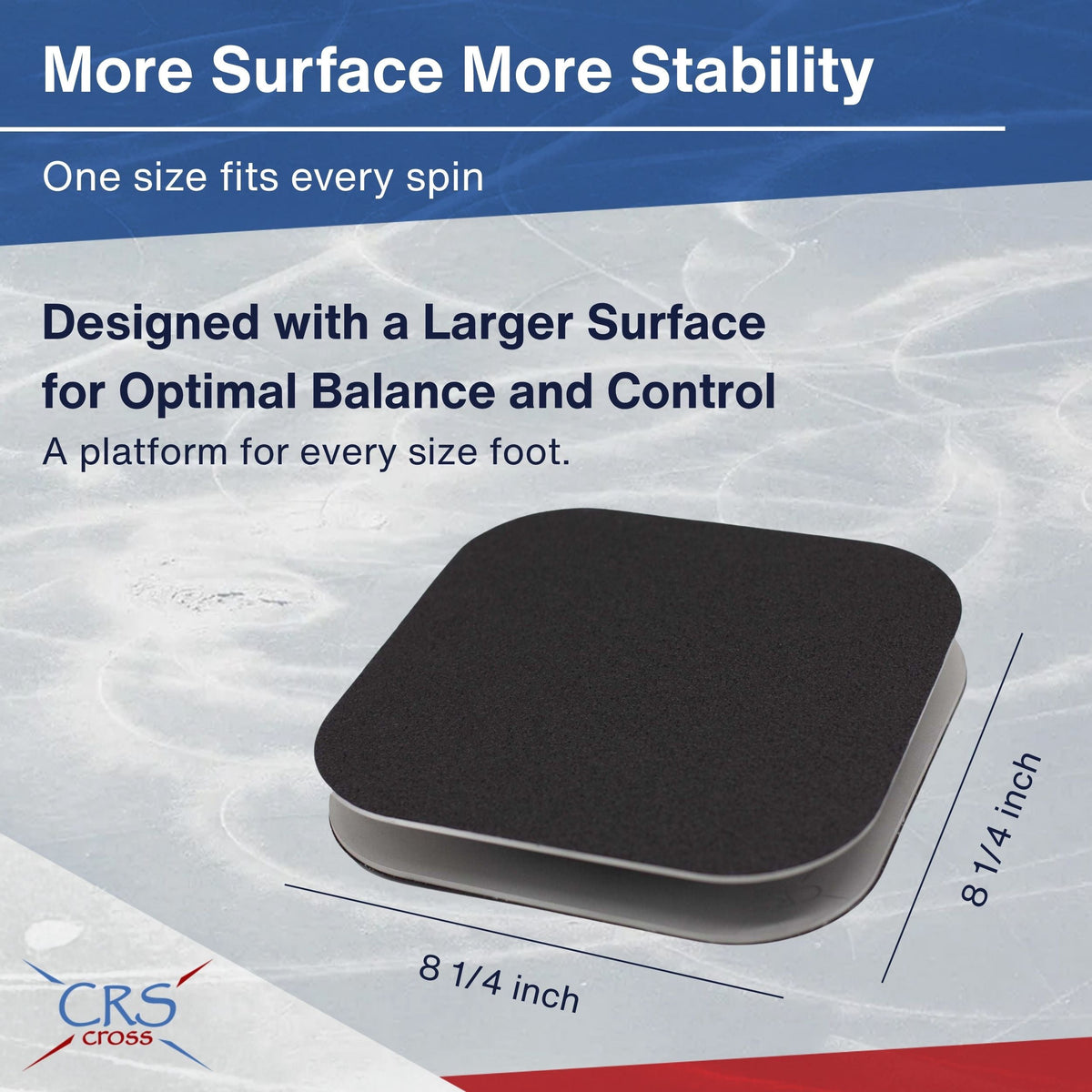 The square CRS Cross spinner with its width and length marked as 8 1/4 inches