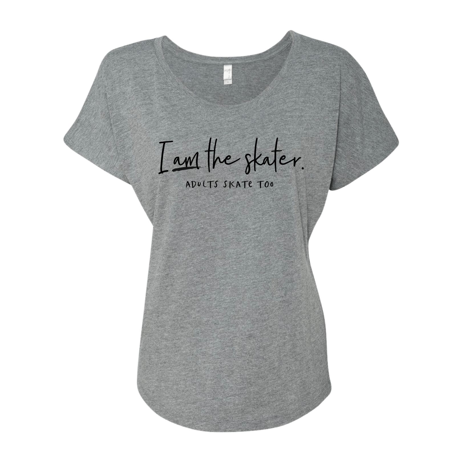 I Am The Skater Dolman Tee
