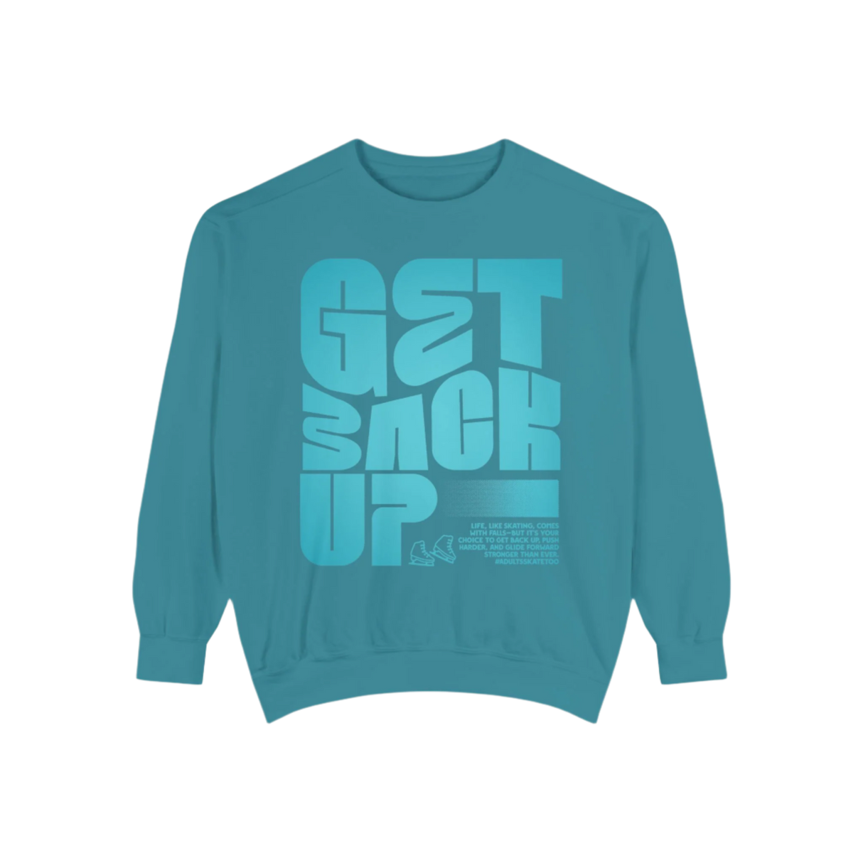 Get Back Up Unisex Sweatshirt