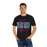 Just Roll With It Unisex T-Shirt