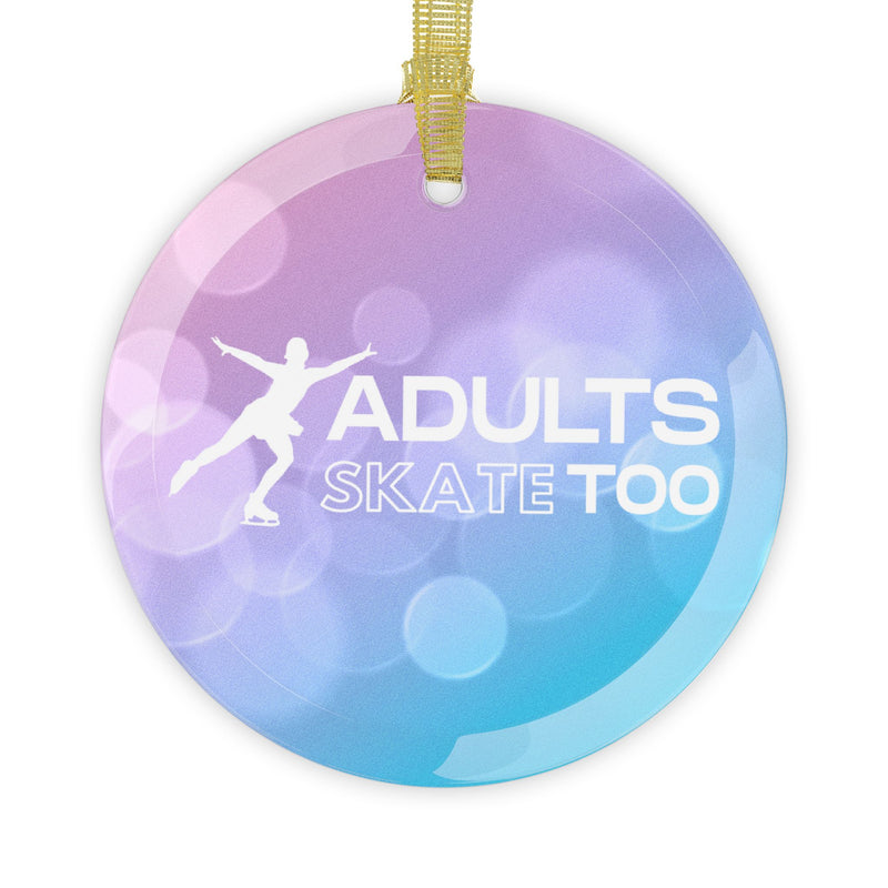 Round ornament with 'Adults Skate Too' text and silhouette of a skater on a gradient purple to blue background.