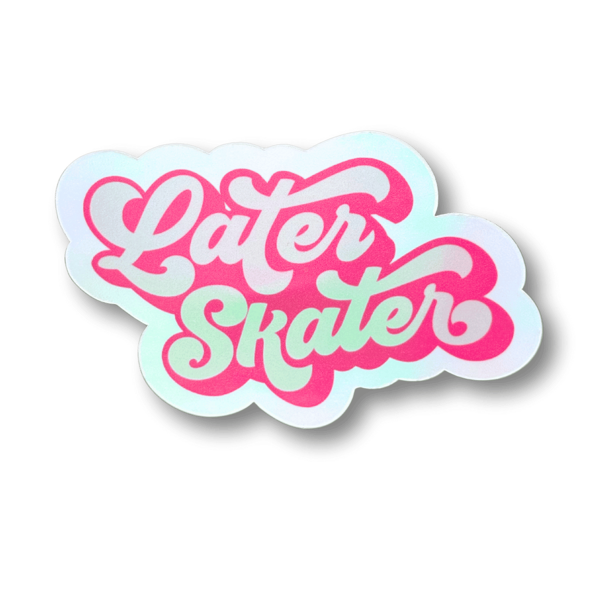 Later Skater Holographic Sticker