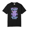 Too Cute to Haunt, Too Tired to Fall T-Shirt