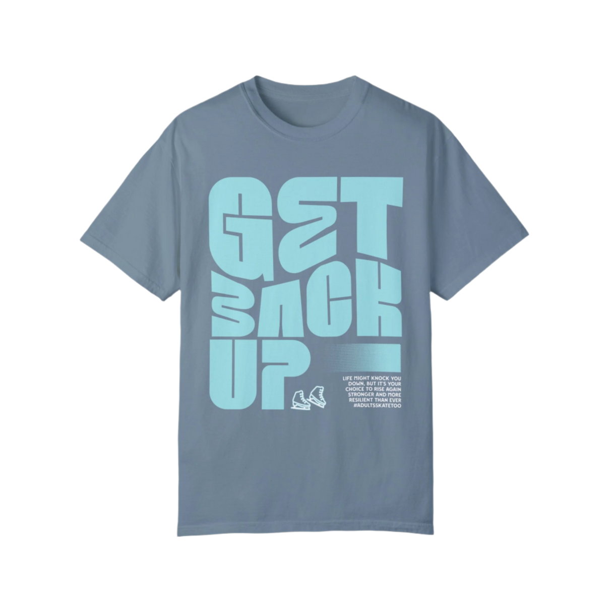 Get Back Up Unisex T-Shirt