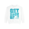 Get Back Up Unisex Sweatshirt