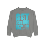 Get Back Up Unisex Sweatshirt