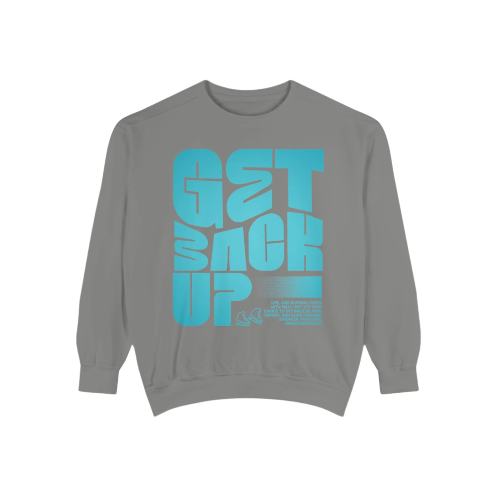 Get Back Up Unisex Sweatshirt