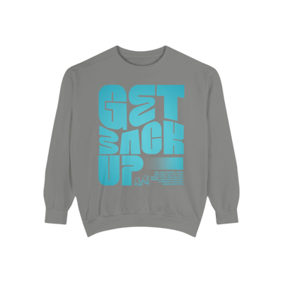 Get Back Up Unisex Sweatshirt