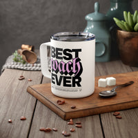 Best Coach Ever Insulated Coffee Mug - Adults Skate Too LLC