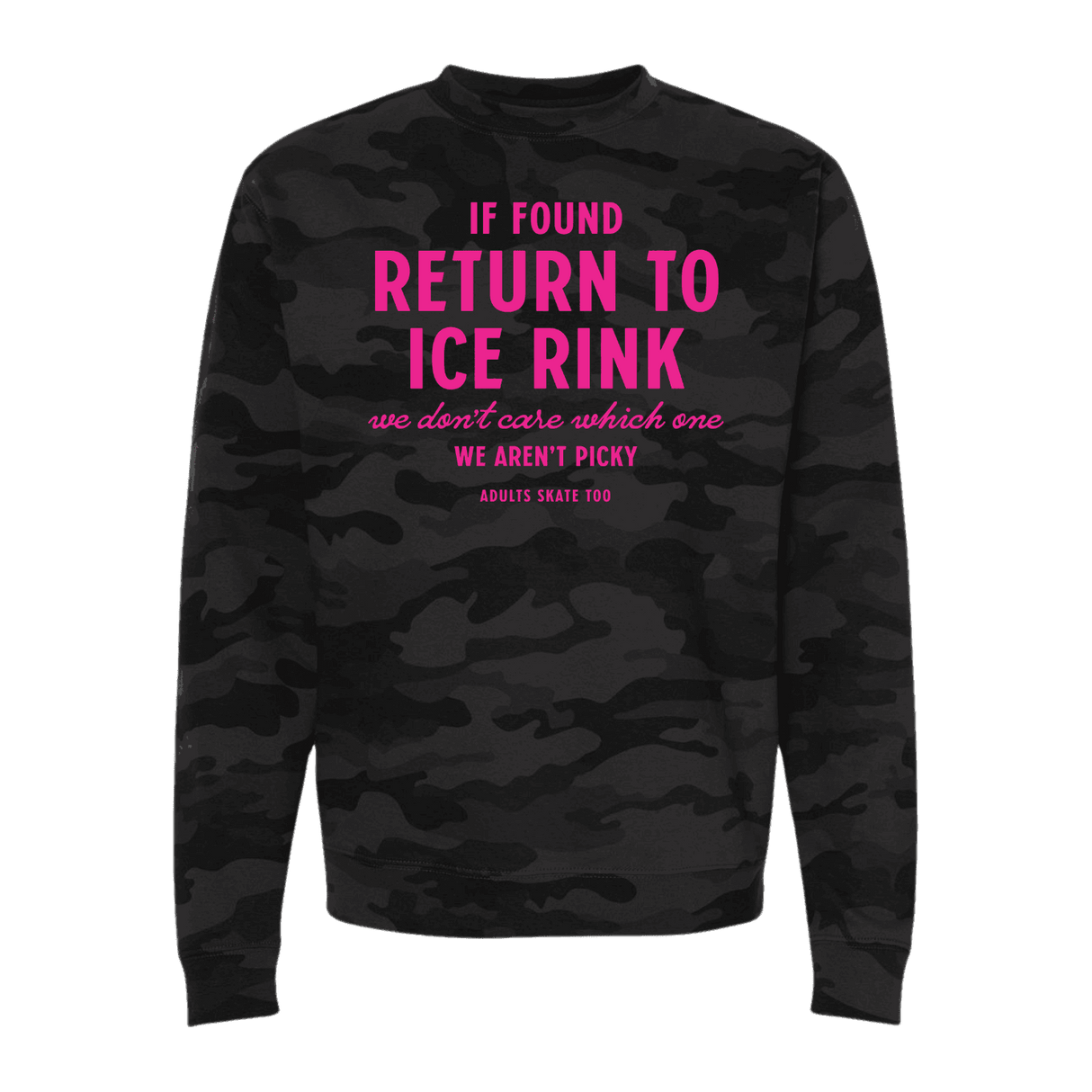 If Found Camo Sweatshirt - Adults Skate Too LLC