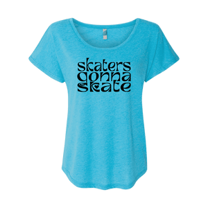 Skaters Gonna Skate Dolman Tee - Adults Skate Too LLC