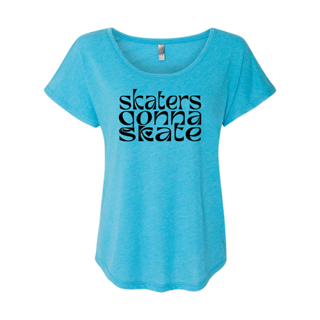 Skaters Gonna Skate Dolman Tee