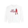 Oops!... I Fell Again Sweatshirt