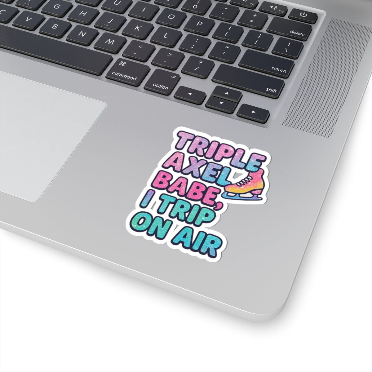 Triple Axel Babe, I Trip on Air – Glittery Vibes Sticker - Adults Skate Too LLC