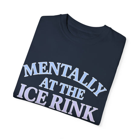 Mentally at the Ice Rink Unisex T-Shirt - Adults Skate Too LLC