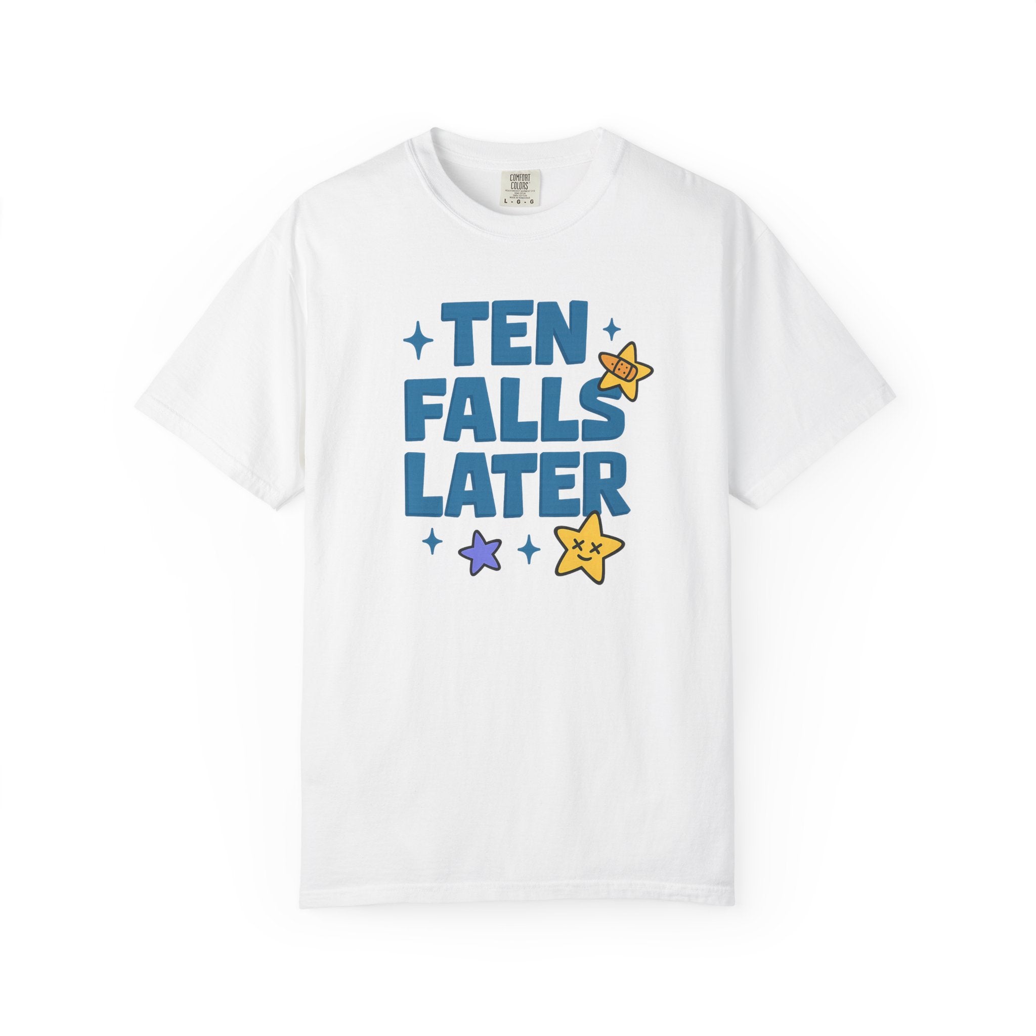 Ten Falls Later T-Shirt - Adults Skate Too LLC