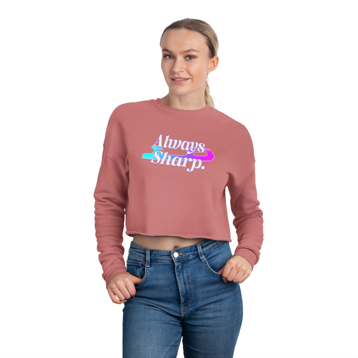 Always Sharp Women's Cropped Sweatshirt