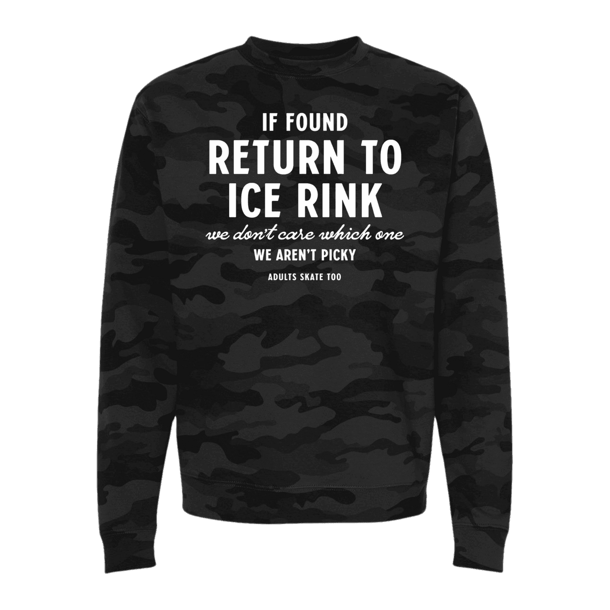 If Found Camo Sweatshirt - Adults Skate Too LLC