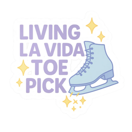 Living La Vida Toe Pick Sticker - Adults Skate Too LLC