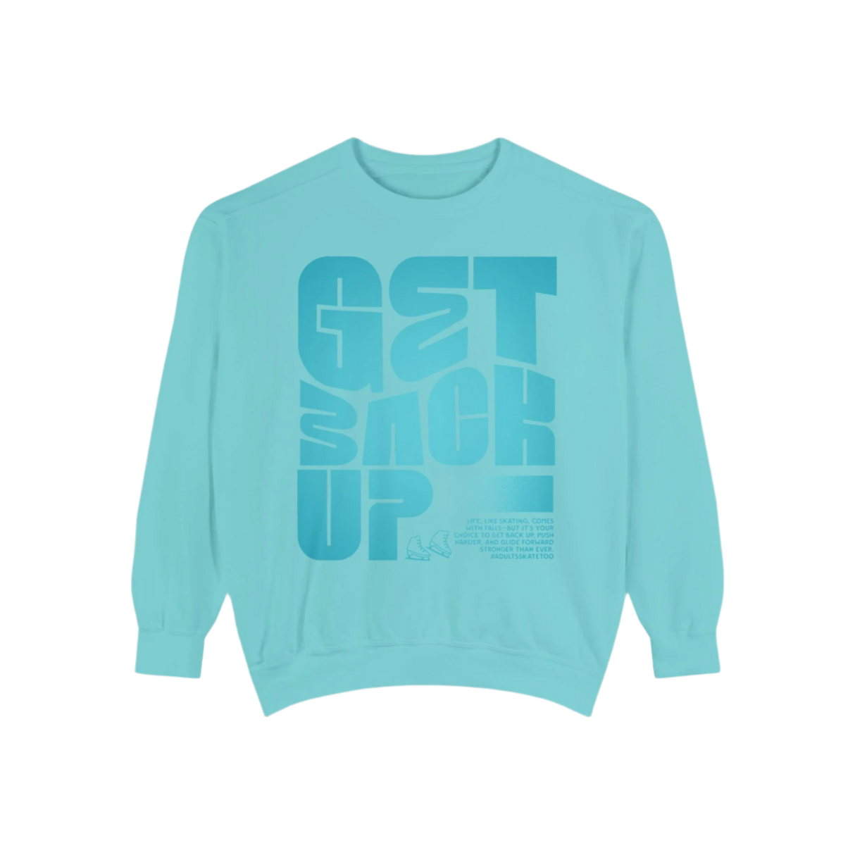 Get Back Up Unisex Sweatshirt