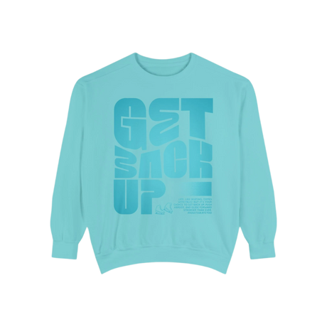 Get Back Up Unisex Sweatshirt