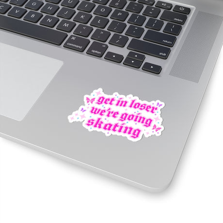 Get in Loser We're Going Skating Stickers - Adults Skate Too LLC