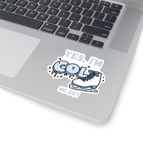 Yes, I’m Cold - Me 24/7 Sticker - Adults Skate Too LLC