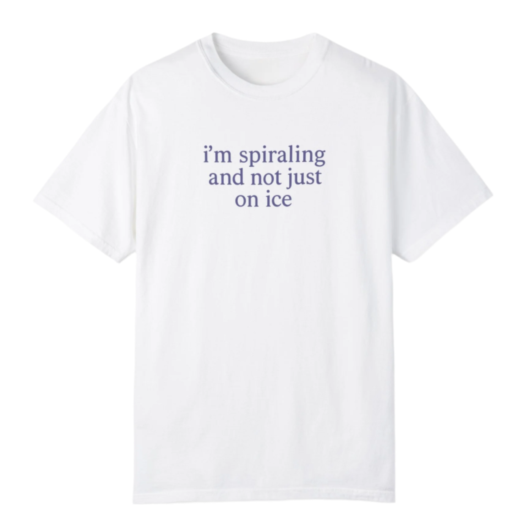 I'm Spiraling T-Shirt