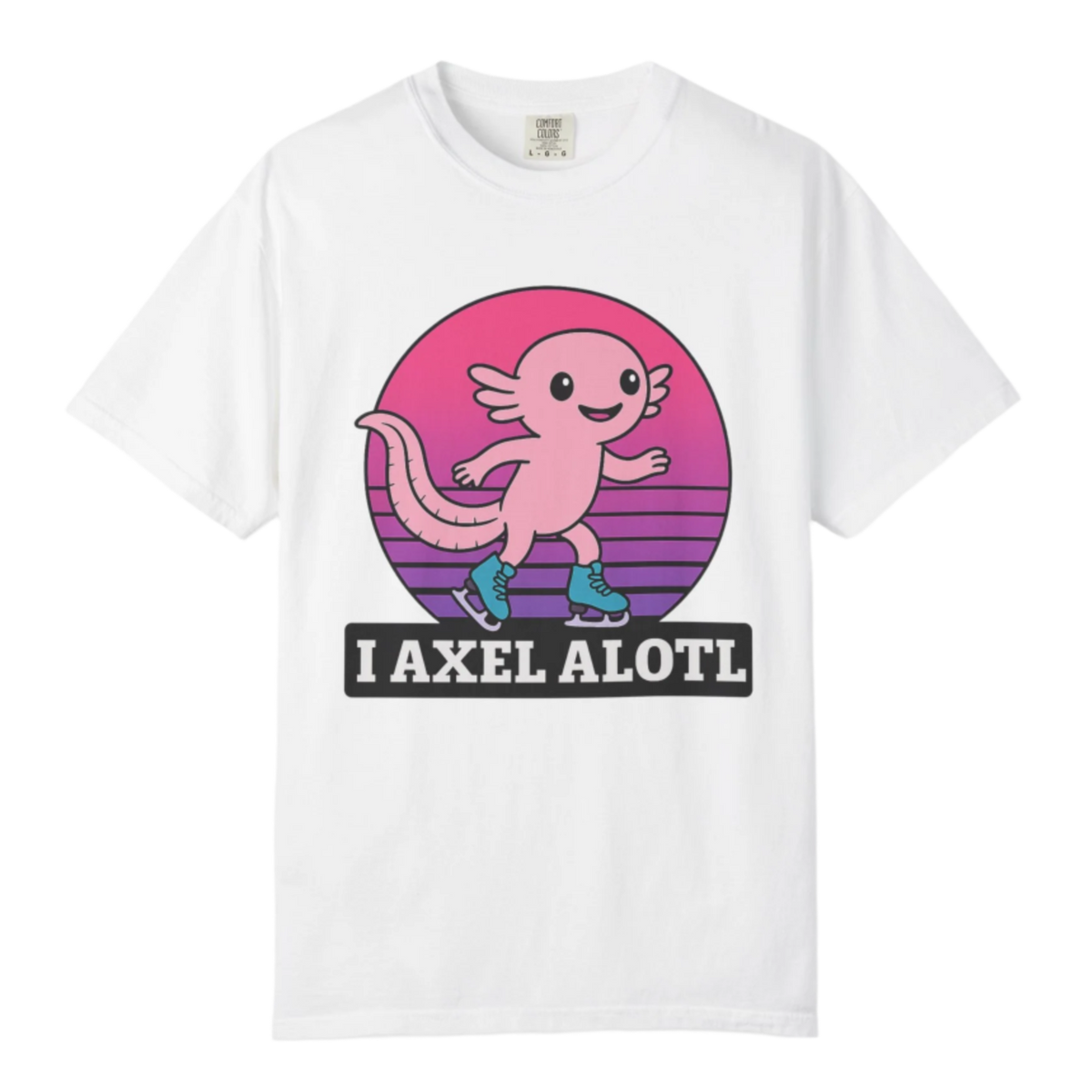 I Axel Alotl T-Shirt - Adults Skate Too LLC