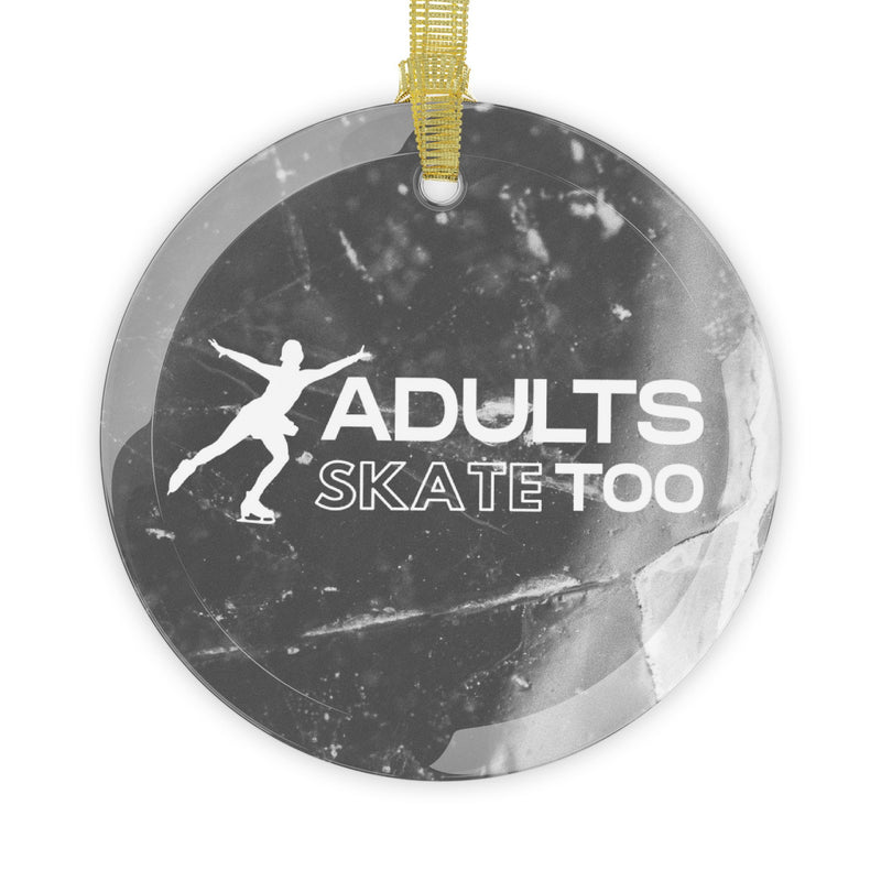 Round marble-like ornament with 'Adults Skate Too' text and silhouette of a skater on a black and gray patterned background.