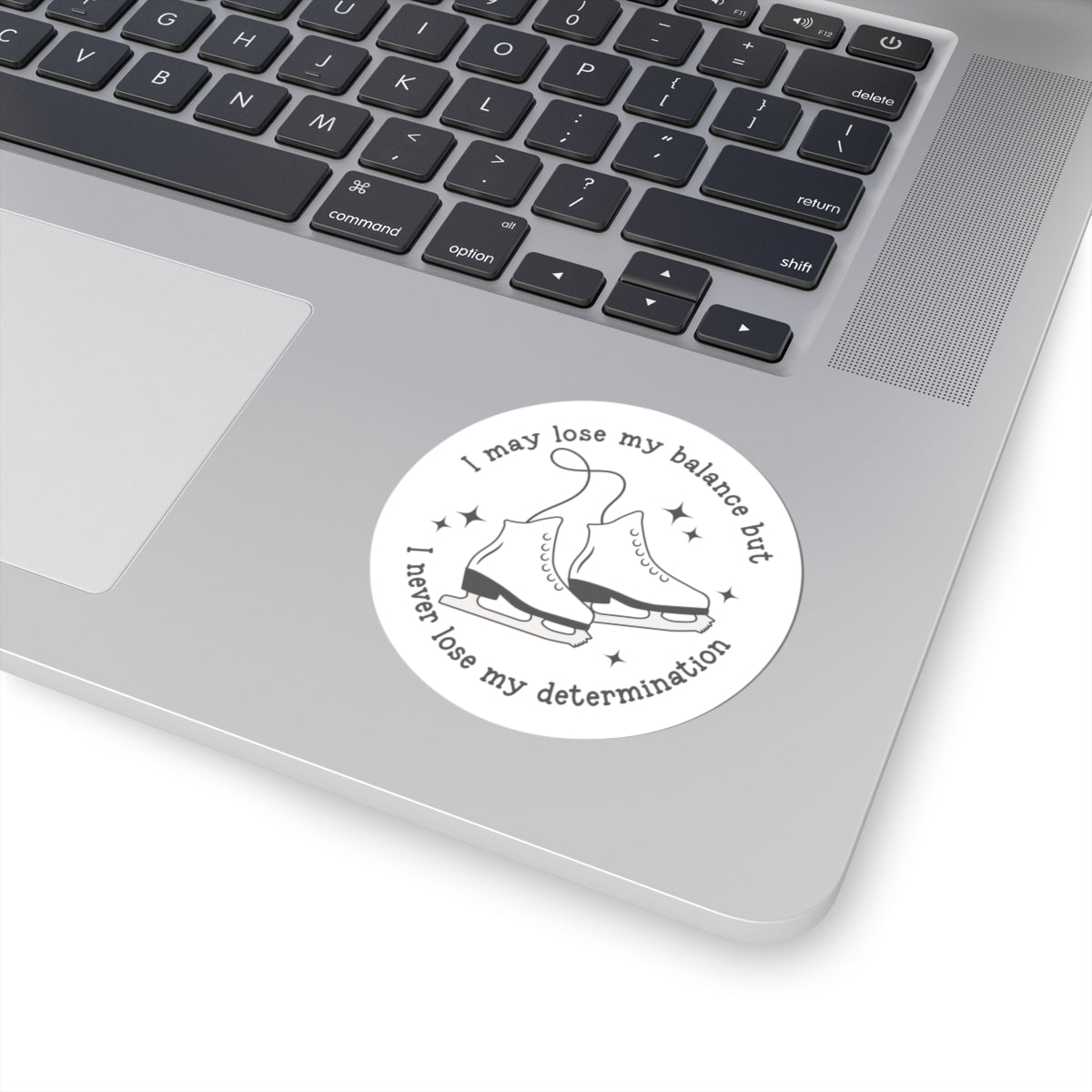 Lose My Balance Not Determination Stickers - Adults Skate Too LLC