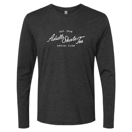 Social Club Long Sleeve - Adults Skate Too LLC