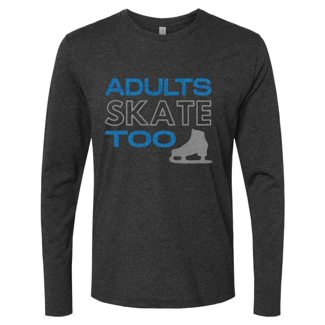 Adults Skate Too Glitter Edition Unisex Long Sleeve Crew Adults Skate Too LLC
