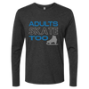 Adults Skate Too Glitter Long Sleeve