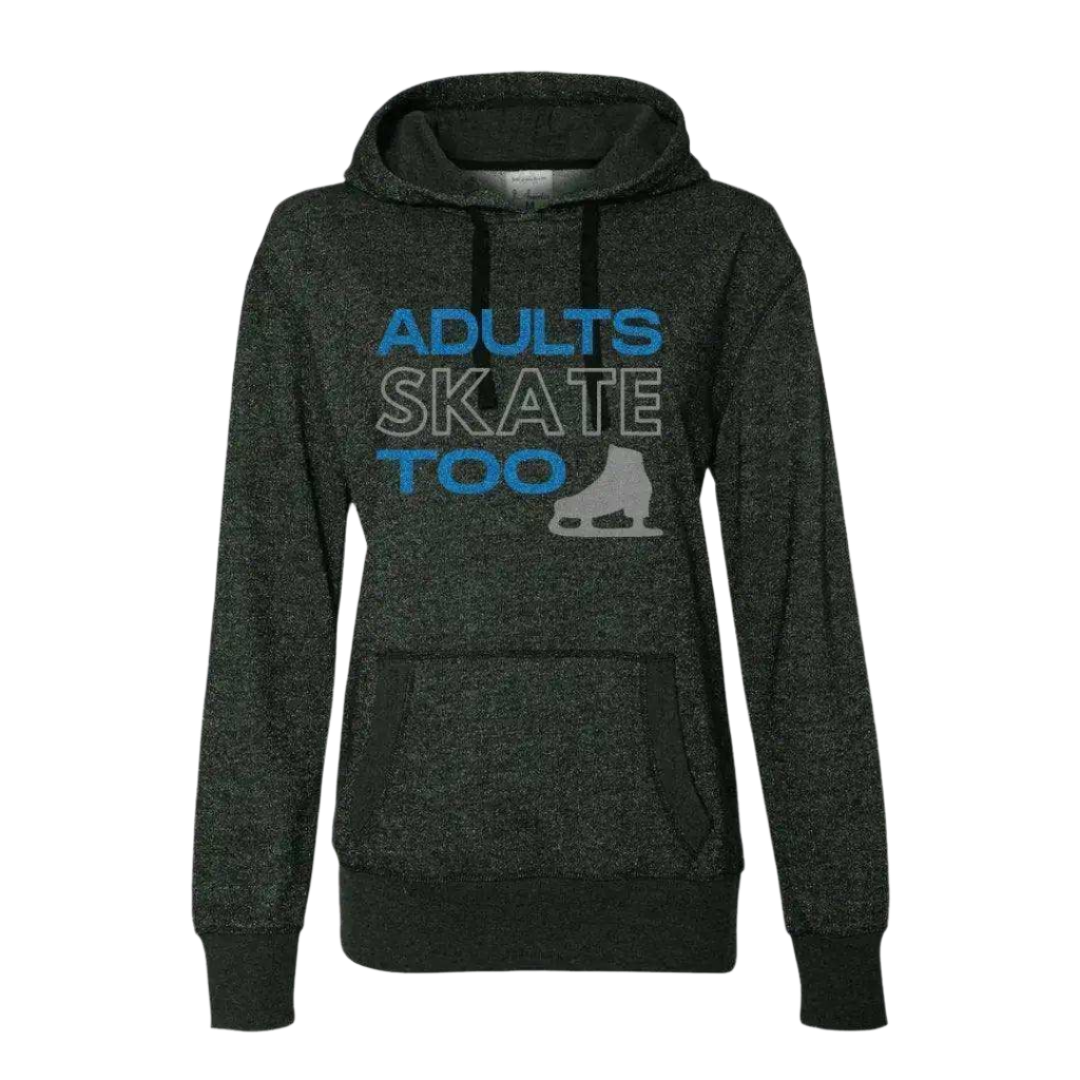 Adults Skate Too Glitter Glitter Hoodie